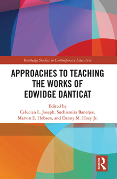 Paperback Approaches to Teaching the Works of Edwidge Danticat Book