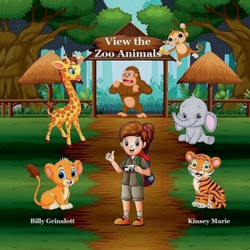 View the Zoo Animals : Great Kids Book for Seeing and Learning about the Animals at the Zoo