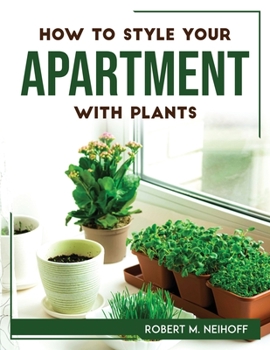 Paperback How to style your apartment with plants Book