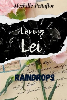 Paperback Raindrops: Loving Lei Book 1 Book