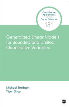 Paperback Generalized Linear Models for Bounded and Limited Quantitative Variables Book