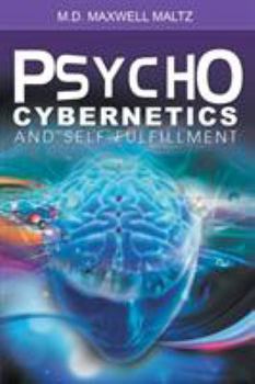 Paperback Psycho-Cybernetics and Self-Fulfillment Book