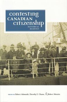 Paperback Contesting Canadian Citizenship: Historical Readings Book