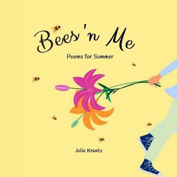 Paperback Bees 'n Me: Poems for Summer Book