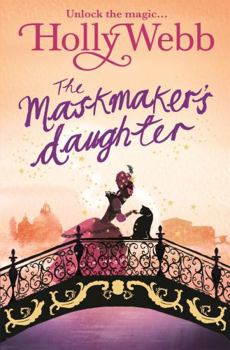The Maskmaker's Daughter - Book #3 of the Magical Venice