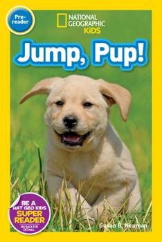 Library Binding National Geographic Readers: Jump, Pup! (Pre-Reader) Book