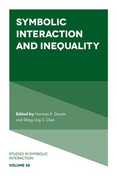 Hardcover Symbolic Interaction and Inequality Book