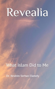 Paperback Revealia: What Islam Did to Me Book