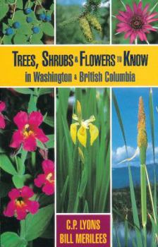 Paperback Trees, Shrubs and Flowers to Know in Washington and British Columbia Book
