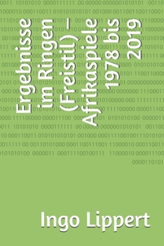 Paperback Ergebnisse im Ringen (Freistil) - Afrikaspiele 1978 bis 2019 [German] Book