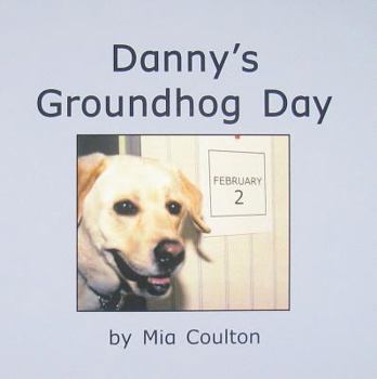 Danny's Groundhog Day