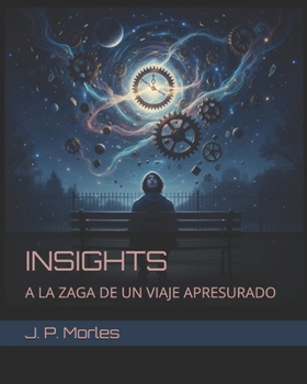 Paperback Insights: a la Zaga de Un Viaje Apresurado [Spanish] Book
