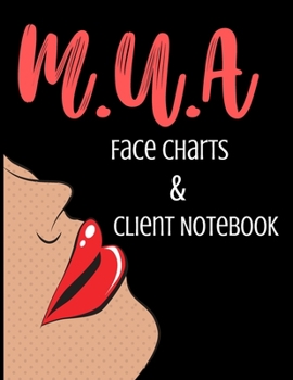 Paperback M.U.A Face Charts & Client Notes - Makeup Sketchbook: MUA Sketchbook/Notebook Book