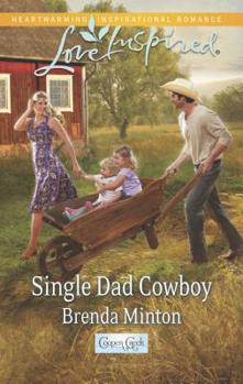 Single Dad Cowboy - Book #8 of the Cooper Creek