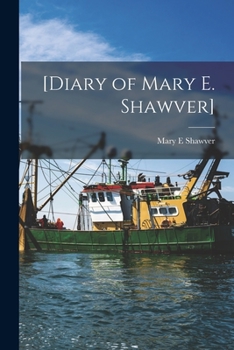 Paperback [Diary of Mary E. Shawver] Book