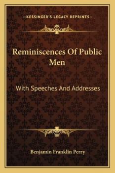 Paperback Reminiscences of Public Men: With Speeches and Addresses Book