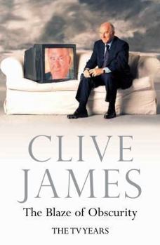 The Blaze of Obscurity: The TV Years - Book #5 of the Unreliable Memoirs