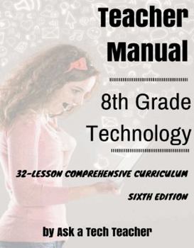 Perfect Paperback 8th Grade Technology: 32-lesson Comprehensive Curriculum Book