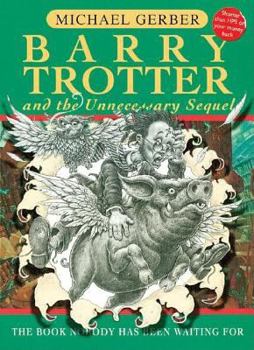 Paperback Barry Trotter and the Unnecessary Sequel Book
