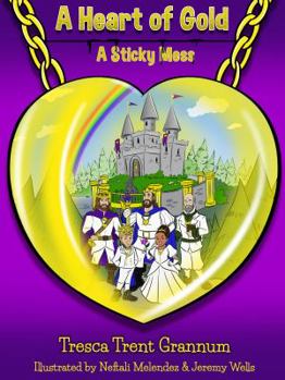 Hardcover A Heart of Gold: The Sticky Mess Book