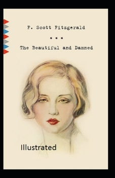 Paperback The Beautiful and The Damned Illustrated Book