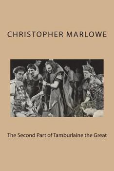 Paperback The Second Part of Tamburlaine the Great Book