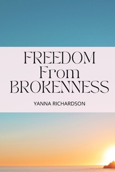 Paperback Freedom From Brokenness Book