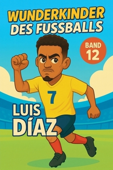 Paperback Wunderkinder des Fußballs: Luis Díaz Book