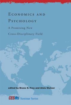 Paperback Economics and Psychology: A Promising New Cross-Disciplinary Field Book