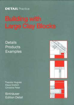 Paperback Building with Large Clay Blocks: Details, Products, Examples Book