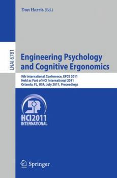 Paperback Engineering Psychology and Cognitive Ergonomics: 9th International Conference, Epce 2011, Held as Part of Hci International 2011, Orlando, Fl, Usa, Ju Book