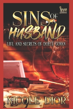 Paperback Sins of a Husband: The Life & Secrets of Dolcè Govan Book