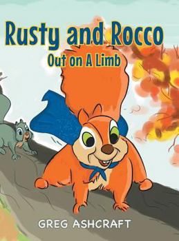Hardcover Rusty and Rocco Out on A Limb Book