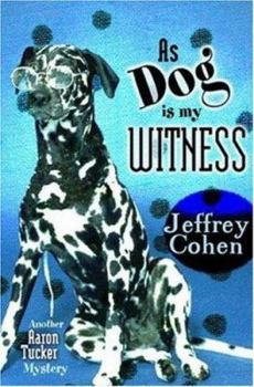 Paperback As Dog Is My Witness: Another Aaron Tucker Mystery Book