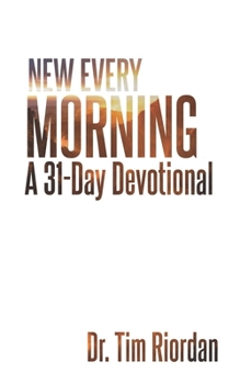 Paperback New Every Morning: A 31-Day Devotional on the Mercy of God Book