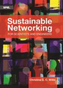 Paperback Sustainable Networking for Scientists and Engineers Book