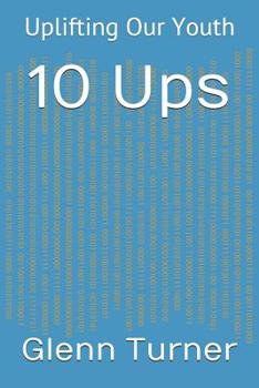 Paperback 10 Ups: Uplifting Our Youth Book