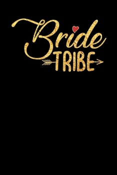 Paperback Bride Tribe: Wedding Party Gift Journal Notebook for Parents, Family & Friends Book