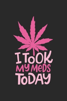I Took my Meds today: CBD ÖL VERKÄUFER KALENDER 2020 A5 136 Seiten! Cannabis Kalender I Terminkalender I Wochenkalender, Taschenkalender, mit ... Krebs Patienten, Stoner, Geschenksidee