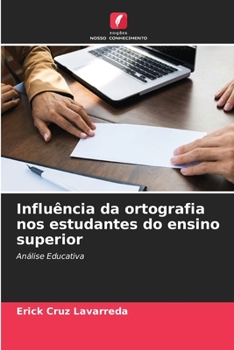 Paperback Influência da ortografia nos estudantes do ensino superior [Portuguese] Book