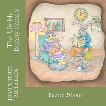 Paperback The Umble Bunny Family: Easter Dinner Book