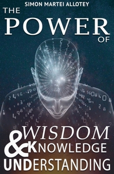 Paperback The power of wisdom knowledge and understanding. Book