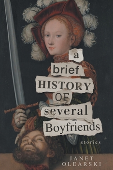 Paperback A Brief History of Several Boyfriends Book