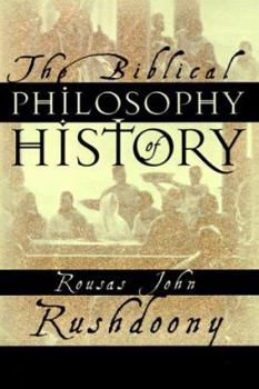 Paperback The Biblical Philosophy of History Book