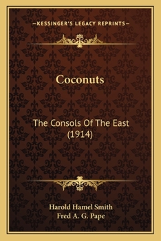 Paperback Coconuts: The Consols Of The East (1914) Book
