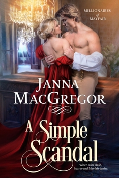 A Simple Scandal (Millionaires of Mayfair) - Book #3 of the Millionaires of Mayfair