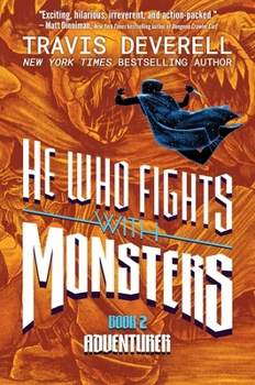 He Who Fights With Monsters, Book 2: Adventurer