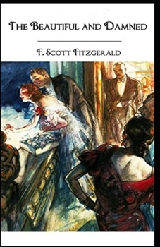 Paperback The Beautiful and the Damned Illustrated Book