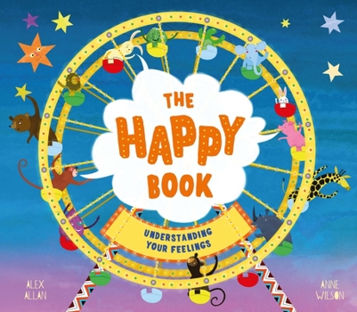 Paperback The Happy Book: A Book Full of Feelings Book