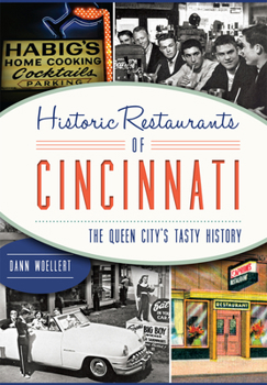 Paperback Historic Restaurants of Cincinnati:: The Queen City's Tasty History Book